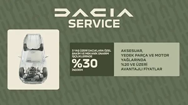 3 Yaş Üzeri Dacia’lara Özel Servis Fırsatı